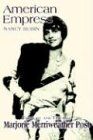 Nancy Stetson - American Empress: The Life and Times of Marjorie Merriweather Post - Preis vom 09.10.2026 07:28:09 h