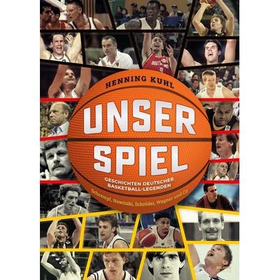 Unser Spiel, Taschenbuch von Henning Kuhl, Eulogia Verlags GmbH, 978-3-96967-400-0
