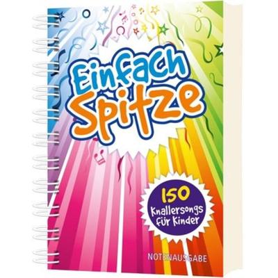Einfach Spitze - Notenausgabe, Gebundene Ausgabe von , Gerth Medien, 978-3-89615-449-1