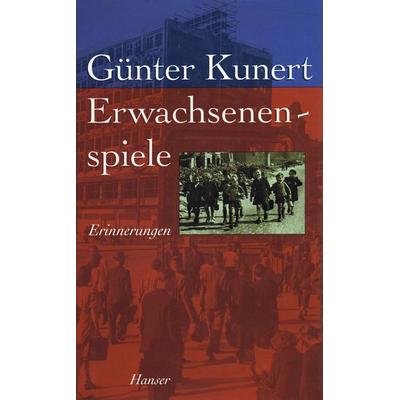 Erwachsenenspiele, Taschenbuch von Günter Kunert, Carl Hanser, 978-3-446-25140-3