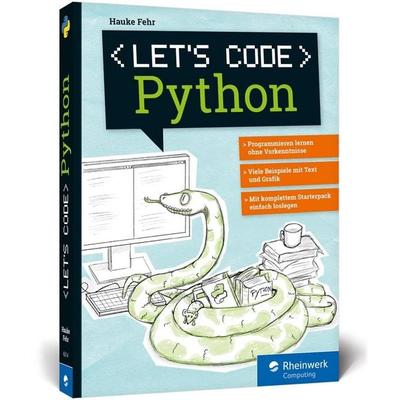Let’s code Python, Sonstige von Hauke Fehr, Rheinwerk