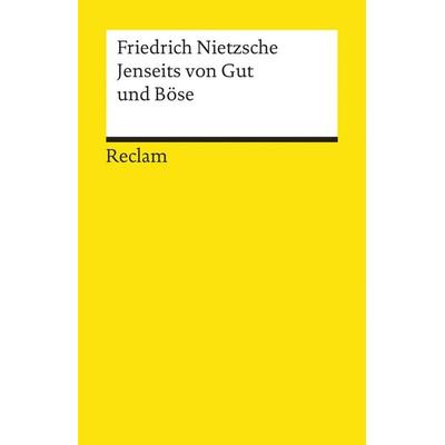 Jenseits von Gut und Böse, Taschenbuch von Friedrich Nietzsche, Reclam, Philipp, 978-3-15-007114-4