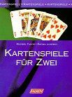 Michael Fuchs - Kartenspiele für Zwei. - Preis vom 02.10.2026 23:42:20 h