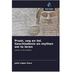 Praat, zeg en tel. Geschiedenis en mythen om te leren, Schulbücher von Julio López Sacó