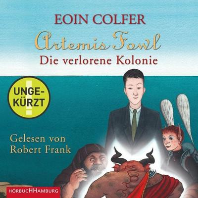 Artemis Fowl – Die verlorene Kolonie (Ein Artemis-Fowl-Roman 5) - Eoin Colfer, Audio, 9783844923834