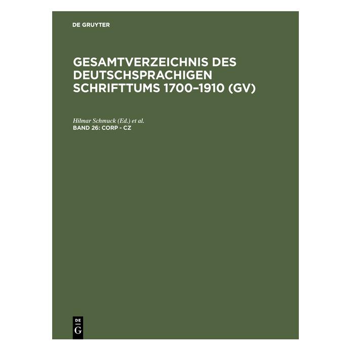 De Gruyter Gesamtverzeichnis des deutschsprachigen (Deutsch, Hardcover, Hilmar Schmuck, Willi Gorzny) (67773609)