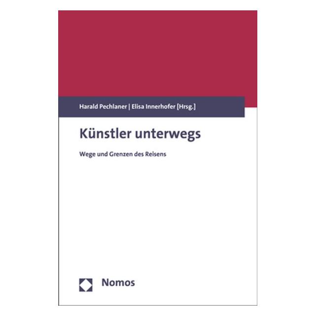 Nomos Künstler unterwegs (Deutsch, Softcover, Elisa Innerhofer, Harald Pechlaner) (56014258)