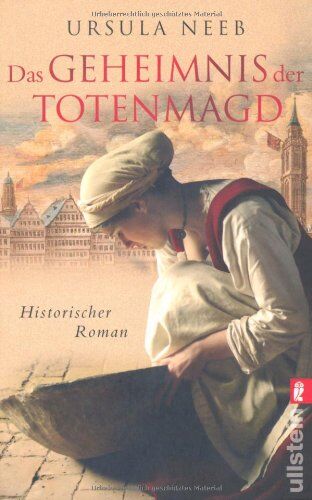 Ursula Neeb - Das Geheimnis der Totenmagd: Historischer Roman (Die Hurenkönigin ermittelt) - Preis vom 02.10.2026 23:42:20 h
