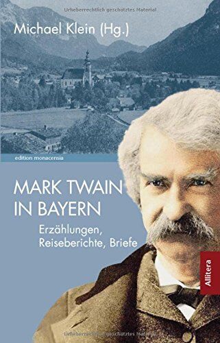 Mark Twain - Mark Twain in Bayern (edition monacensia) - Preis vom 11.10.2026 03:10:56 h