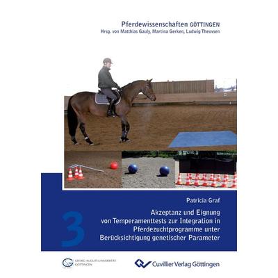 Akzeptanz und Eignung von Temperamenttests zur Integration in Pferdezuchtprogramme unter Berücksichtigung genetischer Parameter, Taschenbuch von