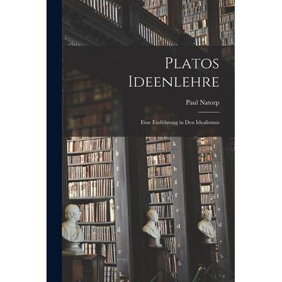 Platos Ideenlehre, Taschenbuch von Paul Natorp, Legare Street Press, 978-1-01-606987-8