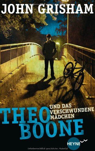 John Grisham - Theo Boone und das verschwundene Mädchen: Band 2 (Heyne fliegt) - Preis vom 15.10.2026 23:06:25 h