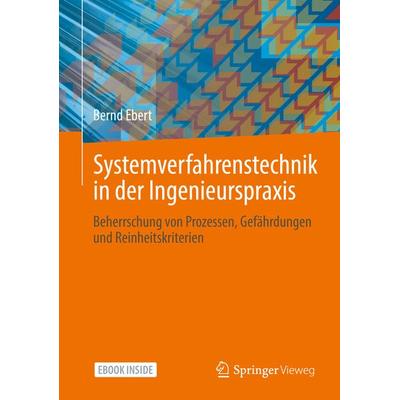 Systemverfahrenstechnik in der Ingenieurspraxis, Set von Bernd Ebert, Springer Berlin, 978-3-662-64286-3