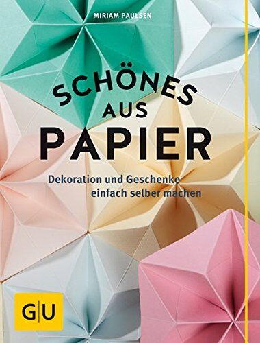 Miriam Paulsen - Schönes aus Papier: Dekoration und Geschenke einfach selber machen (GU Kreativ Spezial) - Preis vom 30.09.2026 09:01:18 h
