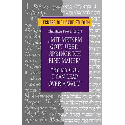 Mit meinem Gott überspringe ich eine Mauer'/'By my God I can leap over a wall, Gebundene Ausgabe von , Herder, 978-3-451-39800-1