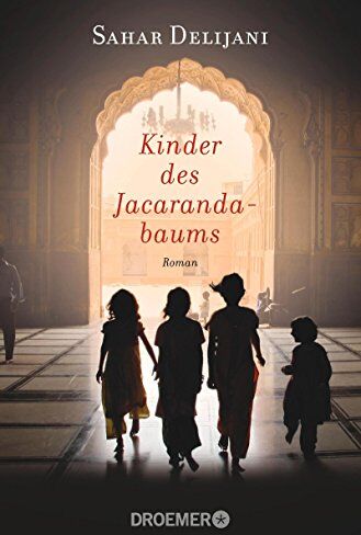 Sahar Delijani - Kinder des Jacarandabaums: Roman - Preis vom 11.10.2026 03:10:56 h