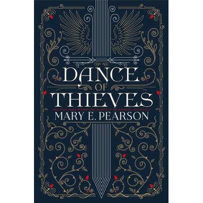 Dance of Thieves, Gebundene Ausgabe von Mary E. Pearson, Macmillan USA, 978-1-250-15901-4