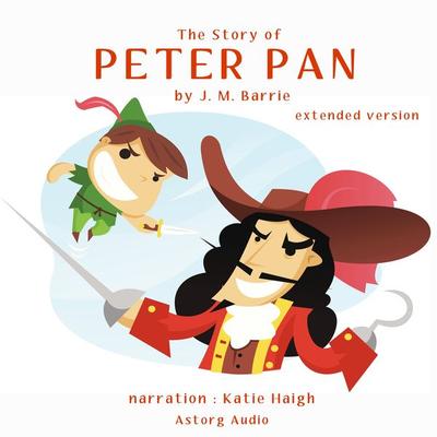 The Story of Peter Pan (Extended Version) - J.M. Barrie, Audio, 9782821124585