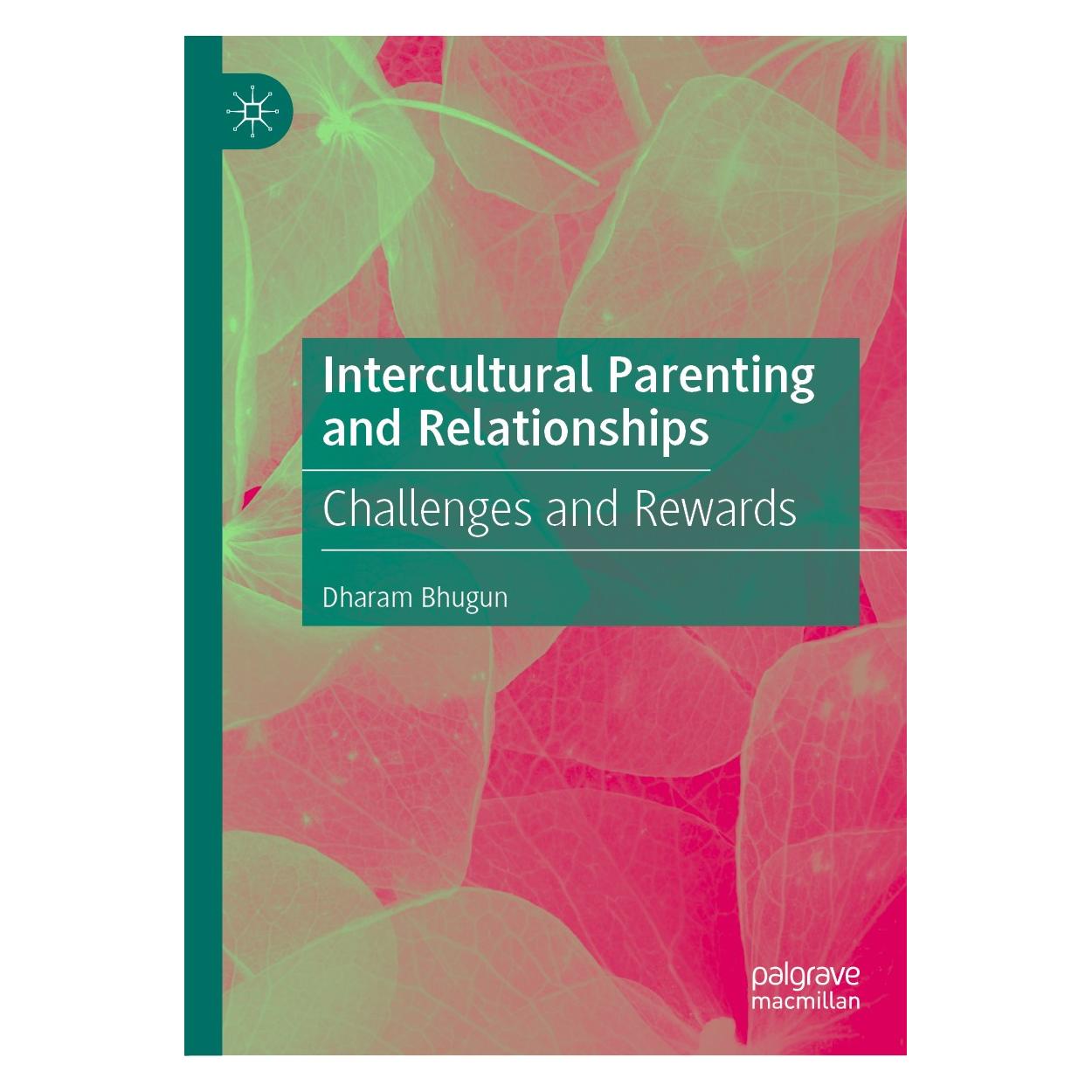 Springer Intercultural Parenting and Relationships (Englisch, Hardcover, Dharam Bhugun) (9783030140595)