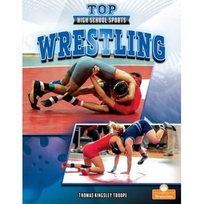 Wrestling, Taschenbuch von Thomas Kingsley Troupe, Crabtree, 978-1-03-964731-2