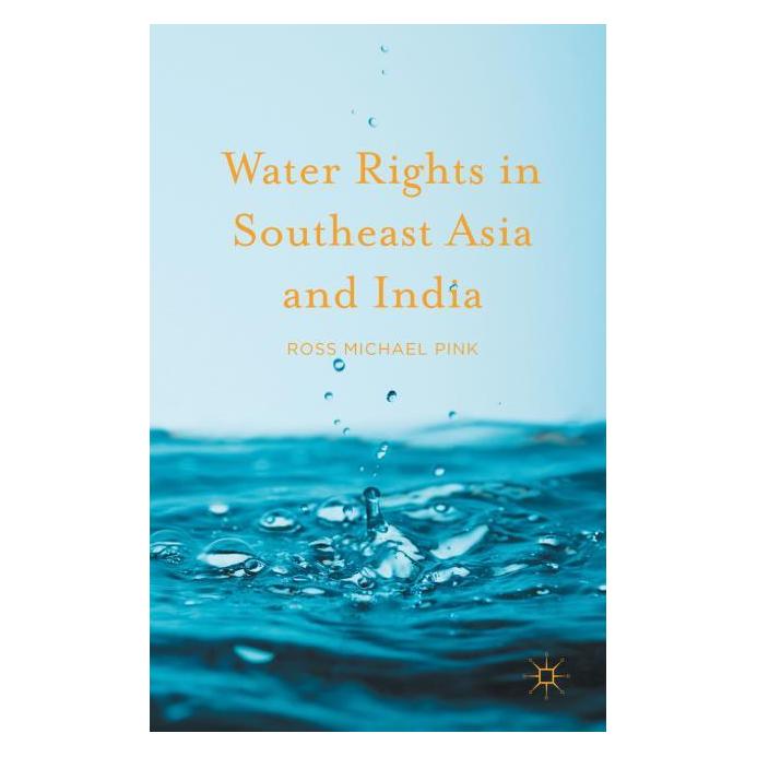 Palgrave Macmillan Pink:Water Rights in Southeast Asia and (Englisch, Ross Michael Pink) (63305103)