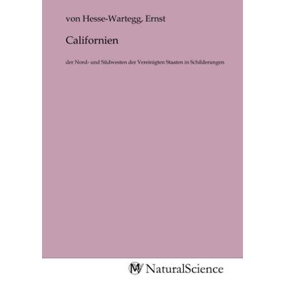Californien, Taschenbuch von , MV-NaturalScience, 978-3-9853287-3-4