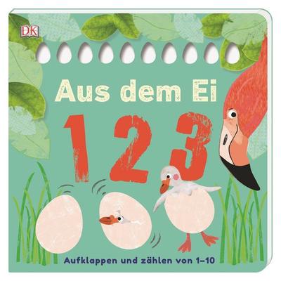Aus dem Ei - 1 2 3, Gebundene Ausgabe von Sandra Grimm, DK Verlag Dorling Kindersley
