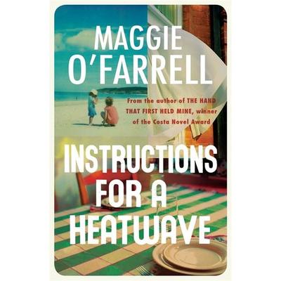 O'Farrell; M: Instructions for a Heatwave, Taschenbuch von Maggie OFarrell, Hodder And Stoughton