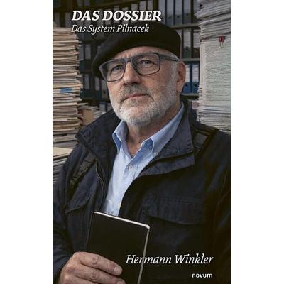 Das Dossier, Taschenbuch von Hermann Winkler, Novum Verlag, 978-3-7116-1803-0