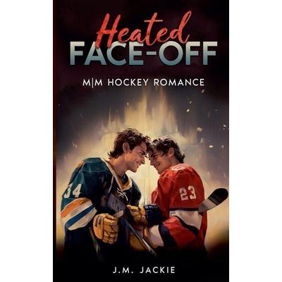 Heated Face-Off, Taschenbuch von J. M. Jackie, Ingram Publishers Services