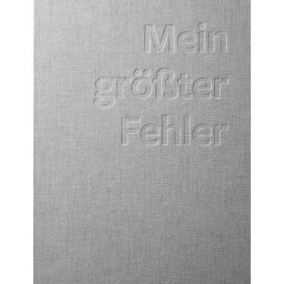Mein größter Fehler, Gebundene Ausgabe von Nikolaus Förster, Impulse buch, 978-3-947212-02-6