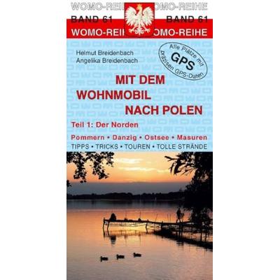 Mit dem Wohnmobil nach Polen 1, Taschenbuch von Angelika Breidenbach,Helmut Breidenbach, Womo, 978-3-939789-61-1