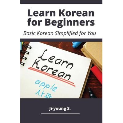 Learn Korean for Beginners - Basic Korean Simplified for You, Taschenbuch von Ji-young S., My First Picture Book Inc., 978-0-369-61745-3
