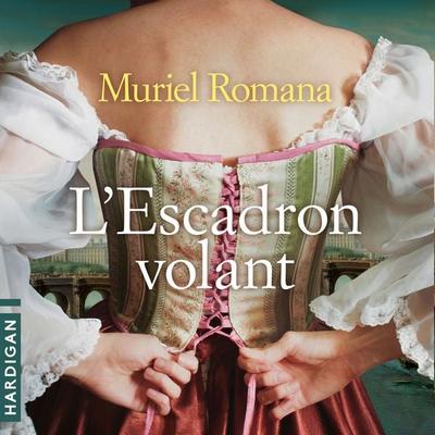 L'Escadron volant - Muriel Romana, Audio, 9782374345383