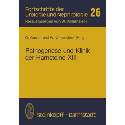 Pathogenese und Klinik der Harnsteine XIII, Taschenbuch von , Steinkopff, 978-3-7985-0746-3