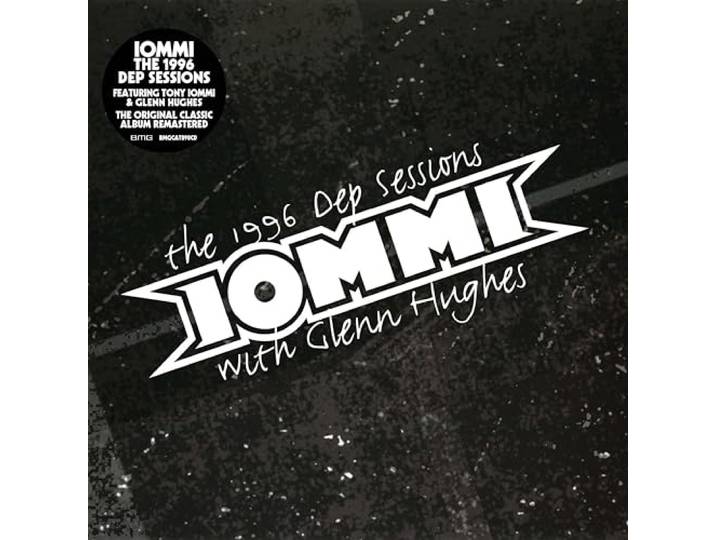 Tony Iommi & Glenn Hughes: The 1996 Dep Sessions [CD]