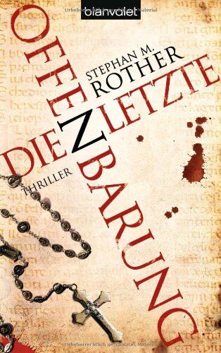 Rother, Stephan M. - Die letzte Offenbarung: Thriller - Preis vom 17.10.2026 19:25:27 h