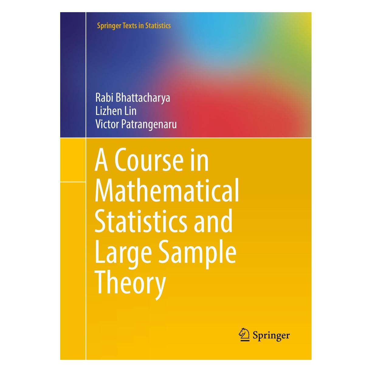 Springer Bhattacharya:A Course in Mathematical S (Englisch, Hardcover, Lizhen Lin, Rabi Bhattacharya, Victor Patrangenaru) (9781493940301)