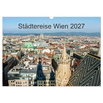 Städtereise Wien (Wandkalender 2027 DIN A3 quer), CALVENDO Monatskalender