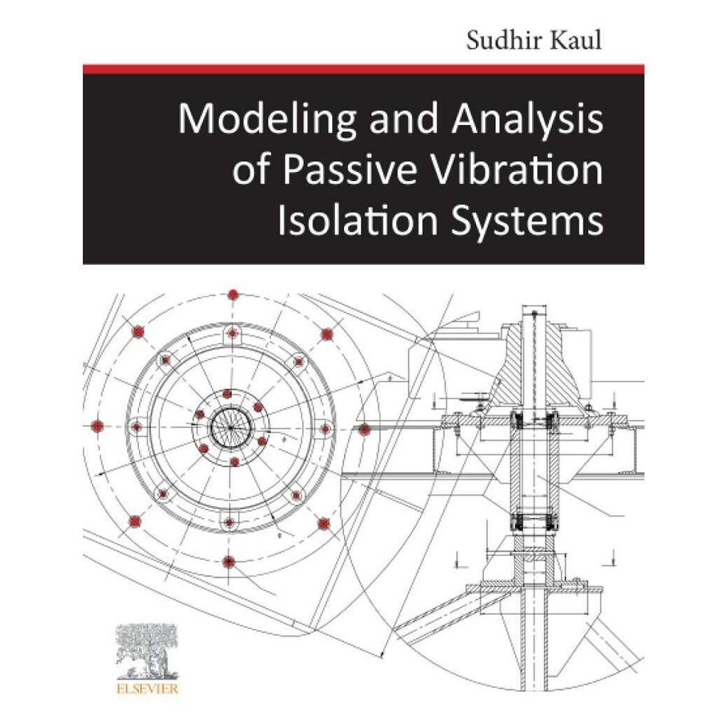 Elsevier Modelling and Analysis of Passive Vibration Isolation Systems (Englisch, Sudhir Kaul) (42001084)