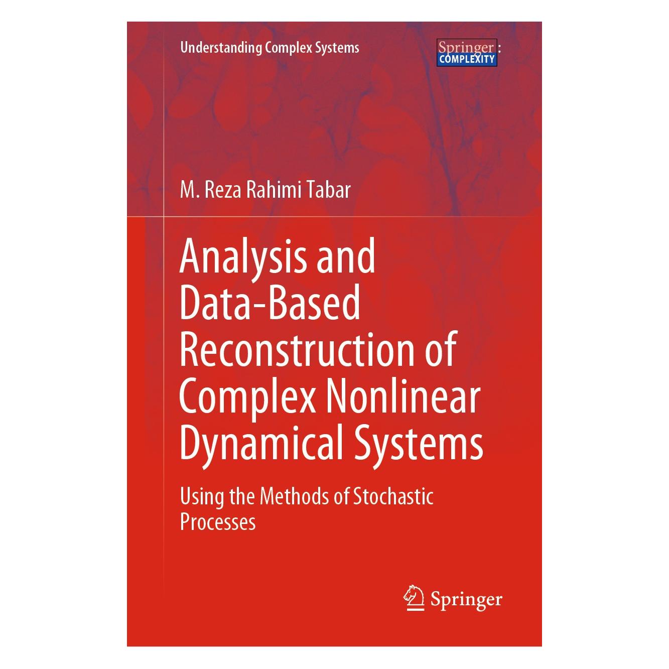 Springer Analysis and Data-Based Reconstruction of Complex Nonlinear Dynamical Systems (Englisch, Hardcover, M. Reza Rahimi Tabar) (9783030184711)