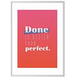 Paperflow Wandbild A3 »Done is better than perfect« Rahmen silbern silber, 30.5x42.7x0.9 cm