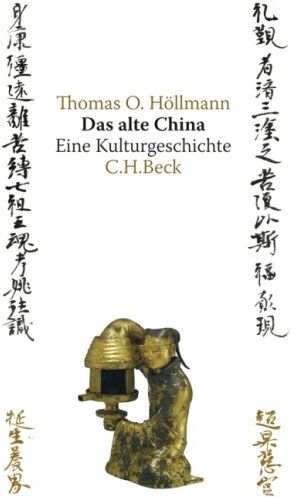 Höllmann, Thomas O. - Das alte China: Eine Kulturgeschichte - Preis vom 18.10.2026 15:28:09 h