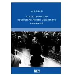 Vertreibung und deutsch-polnische Geschichte, Fachbücher von Jan M Piskorski