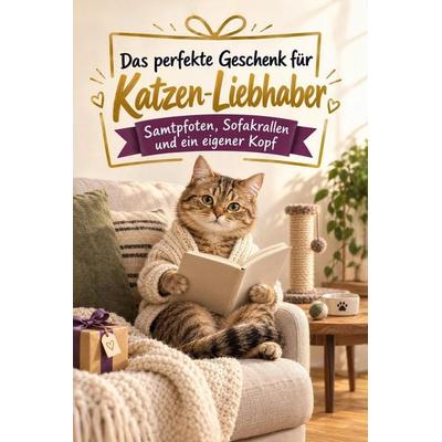 Das perfekte Geschenk für Katzenliebhaber, Taschenbuch von Eva Fischer, Bookwire, 978-3-696-13194-4
