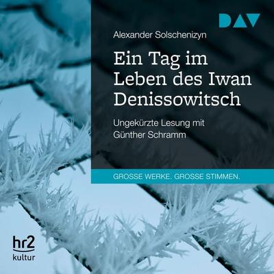 Ein Tag im Leben des Iwan Denissowitsch - Alexander Solschenizyn, Audio, 9783742403155