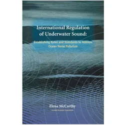 International Regulation of Underwater Sound, Fachbücher von Elena McCarthy