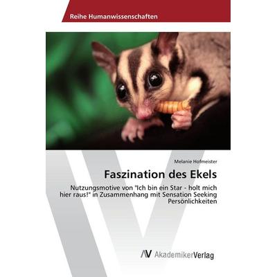 Faszination des Ekels, Taschenbuch von Melanie Hofmeister, AV Akademikerverlag, 978-3-639-86951-4