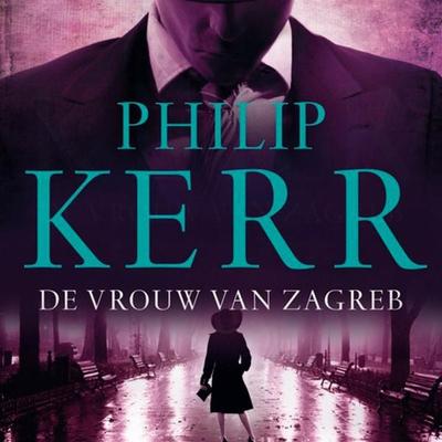 De vrouw in Zagreb - Philip Kerr, Audio, 9789463630023