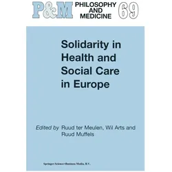 Solidarity in Health and Social Care in Europe, Fachbücher von W. Arts, R. ter Meulen, R. Muffels